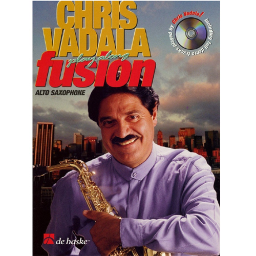 De Haske / Chris Vadala - Play Along Fusion (Alto Saxophone)
