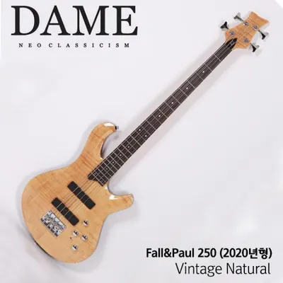 DAME 일렉베이스 Fall＆Paul 250 VGNT (데임 폴앤폴250 빈티지네츄럴)