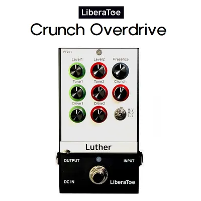 Liberatoe 리베라토 이펙터 Luther (루터 크런치 오버드라이브)