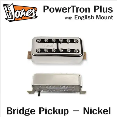 TV Jones PowerTron Plus - English Mount Bridge - Nickel